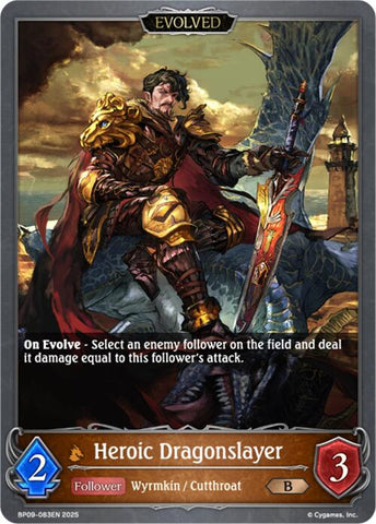Heroic Dragonslayer (Evolved) (BP09-083EN) [Duet of Dawn and Dusk]