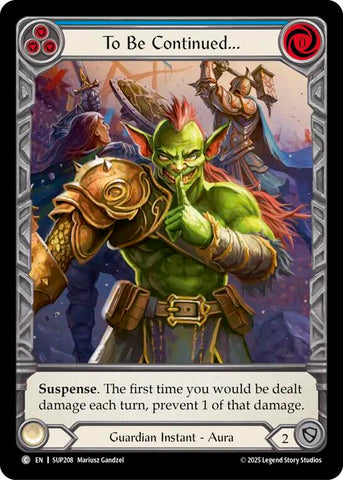 To Be Continued... (Extended Art) [SUP208] (Super Slam)  Cold Foil