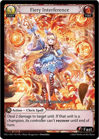 Fiery Interference (141) [Promotional Cards]