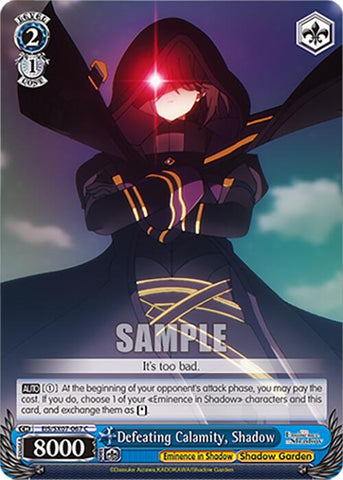 Defeating Calamity, Shadow (EIS/SX07-067) [The Eminence in Shadow]