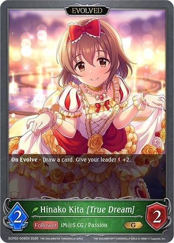 Hinako Kita [True Dream] (Evolved) (ECP02-009EN) [THE IDOLM@STER CINDERELLA GIRLS EX Crossover Set]
