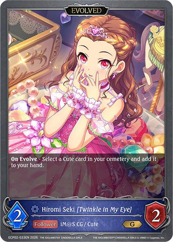 Hiromi Seki [Twinkle in My Eye] (Evolved) (ECP02-033EN) [THE IDOLM@STER CINDERELLA GIRLS EX Crossover Set]