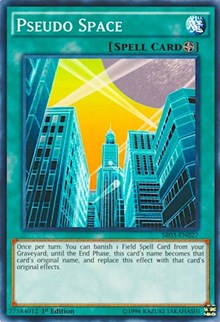 Pseudo Space [Structure Deck: Machine Reactor]