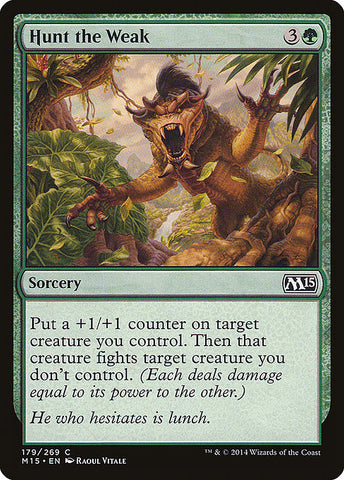 Hunt the Weak [Magic 2015]