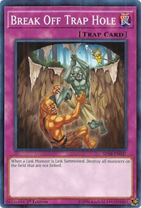 Break Off Trap Hole [Structure Deck: Soulburner]