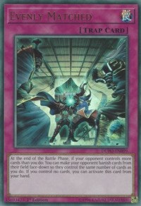 Evenly Matched [Duel Power]