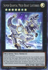Super Quantal Mech Beast Lusterrex [Dark Neostorm] [DANE-EN037]
