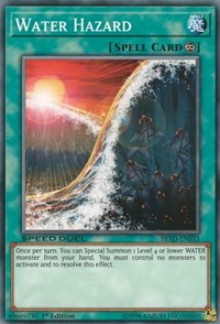 Water Hazard [Speed Duel: Attack from the Deep] [SBAD-EN033]
