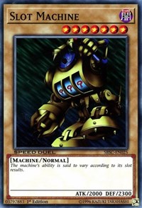 Slot Machine [Speed Duel: Scars of Battle] [SBSC-EN025]