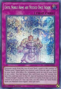 Until Noble Arms are Needed Once Again [2019 Gold Sarcophagus Tin Mega Pack] [MP19-EN225]