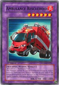 Ambulance Rescueroid [Power of the Duelist]