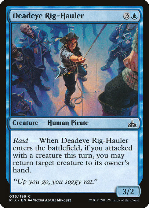 Deadeye Rig-Hauler [Rivals of Ixalan]
