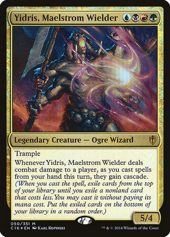 Yidris, Maelstrom Wielder [Commander 2016]