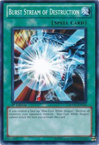 Burst Stream of Destruction [Structure Deck: Dragons Collide]