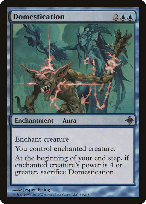 Domestication [Rise of the Eldrazi]