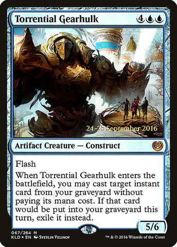 Torrential Gearhulk [Kaladesh Promos]