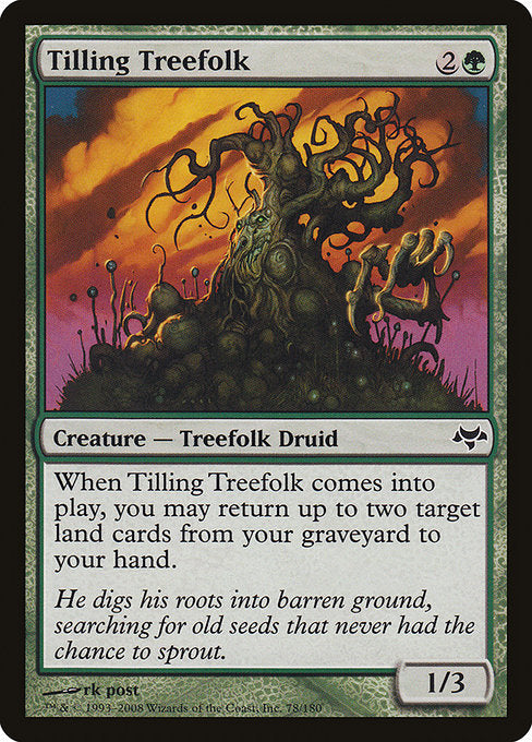 Tilling Treefolk [Eventide]
