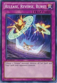 Release, Reverse, Burst [Legacy of the Valiant]