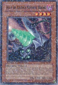 Ally of Justice Reverse Break [Duel Terminal 2]