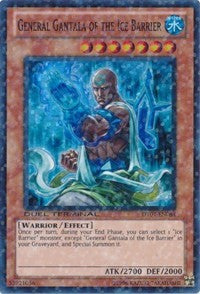 General Gantala of the Ice Barrier [Duel Terminal 4]