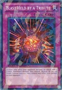 Blast Held by a Tribute [Duel Terminal 5]