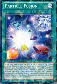 Particle Fusion [Duel Terminal 6]