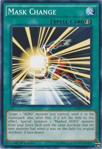 Mask Change [Structure Deck: HERO Strike]