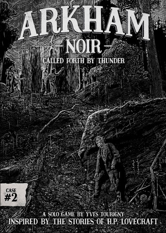 Arkham Noir Case #2: Called Forth by Thunder
